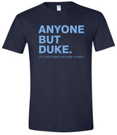 Anyone But Duke Statement T-shirt